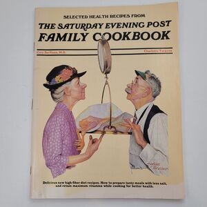 Vintage 1984 Saturday Evening Post Family Cookbook Selected Health Recipes